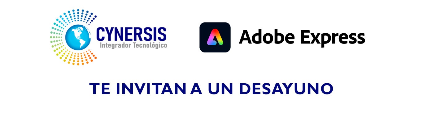 Cynersis te invita un desayuno con Adobe Express